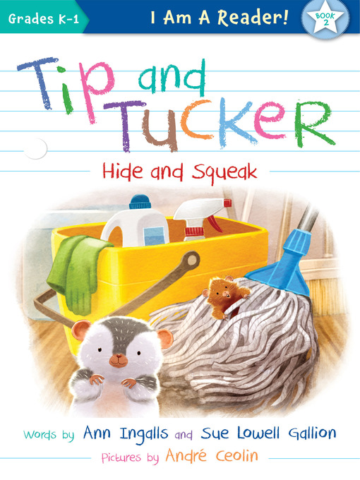Title details for Tip and Tucker Hide and Squeak by Ann Ingalls - Wait list